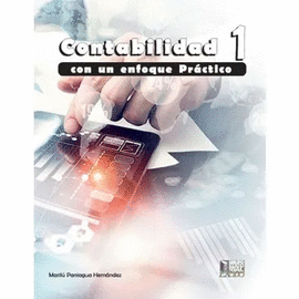 CONTABILIDAD 1 CON UN ENFOQUE PRACTICO