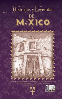 HISTORIAS Y LEYENDAS DE MEXICO 1