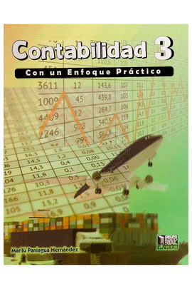 CONTABILIDAD 3 CON UN ENFOQUE PRACTICO