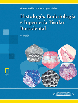 HISTOLOGIA EMBRIOLOGIA E INGENIERA TISULAR BUCODENTAL