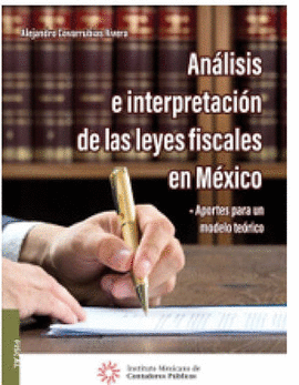 ANALISIS E INTERPRETACION DE LAS LEYES FISCALES