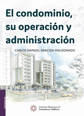 EL CONDOMINIO, SU OPERACIÓN Y ADMINISTRACIÓN