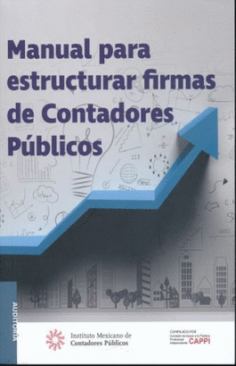 MANUAL PARA ESTRUCTURAR FIRMAS DE CONTADORES PUBLICOS