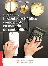 EL CONTADOR PÚBLICO COMO PERITO EN MATERIA DE CONTABILIDAD