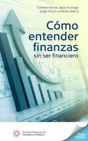 CÓMO ENTENDER FINANZAS SIN SER FINANCIERO