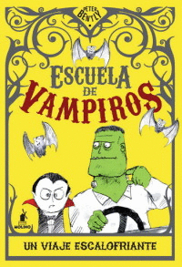 ESCUELA DE VAMPIROS UN VIAJE ESCALOFRIANTE