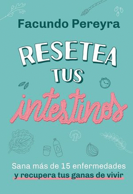RESETEA TUS INTESTINOS