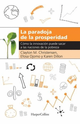 LA PARADOJA DE LA PROSPERIDAD