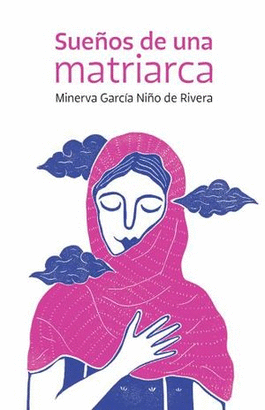 SUEÑOS DE UNA MATRIARCA