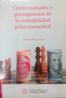 CIERRE CONTABLE Y PRESUPUESTAL DE LA CONTABILIDAD GUBERNAMENTAL