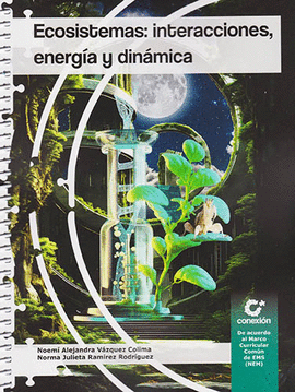 ECOSISTEMAS: INTERACCIONES, ENERGIA Y DINAMICA
