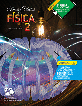 TEMAS SELECTOS DE FÍSICA 2 AC 355 (NUEVO MODELO EDUCATIVO)