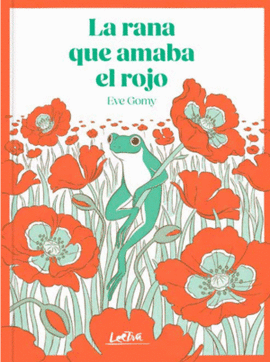 LA RANA QUE AMABA EL ROJO