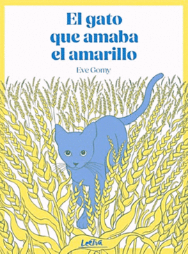 EL GATO QUE AMABA EL AMARILLO