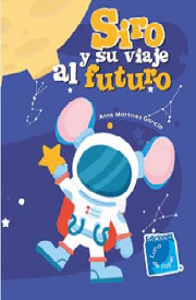 SIRO Y SU VIAJE AL FUTURO