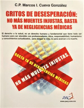 GRITOS DE DESESPERACIÓN: NO MÁS MUERTES INJUSTAS, BASTA YA DE NEGLICENCIAS MÉDICAS