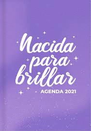 NACIDA PARA BRILLAR AGENDA 2021