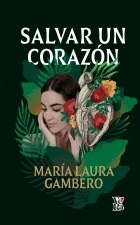SALVAR UN CORAZON