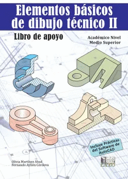 ELEMENTOS BÁSICOS DE DIBUJO TÉCNICO II. LIBRO DE APOYO