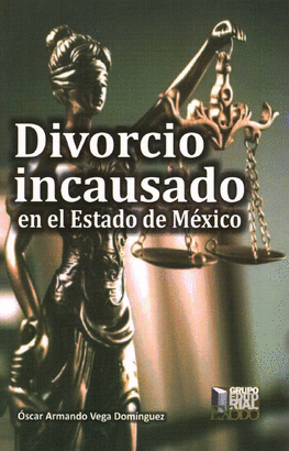DIVORCIO INCAUSADO EN EL ESTADO DE MEXICO