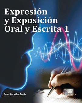 EXPRESION Y EXPOSICION ORAL Y ESC I