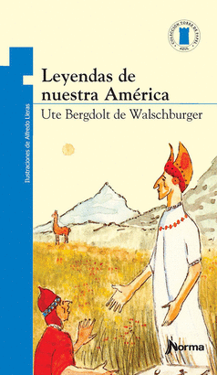 LEYENDAS DE NUESTRA AMÉRICA