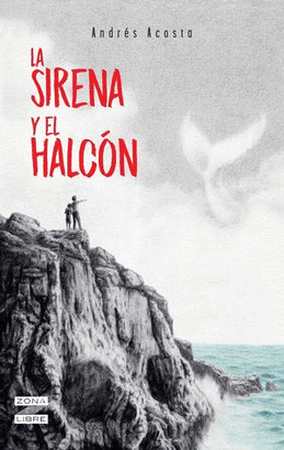 LA SIRENA Y EL HALCON