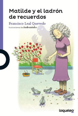 MATILDE Y EL LADRÓN DE RECUERDOS