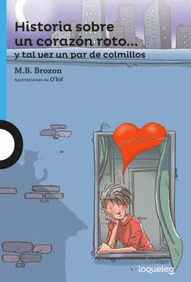 HISTORIA SOBRE UN CORAZÓN ROTO. 2 ED.