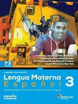 LENGUA MATERNA ESPAÑOL 3 ESPACIOS CREATIVOS