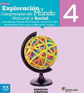 EXPLORACIÓN Y COMPRENSIÓN DEL MUNDO NATURAL Y SOCIAL 4. ESPACIOS CREATIVOS / PRIMARIA / 18 ED.