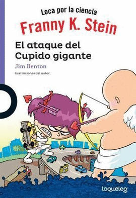 FRANNY K STEIN EL ATAQUE DEL CUPIDO