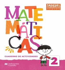 SABERES FUNDAMENTALES MATEMÁTICAS 2. CUADERNO DE ACTIVIDADES. PRIMARIA