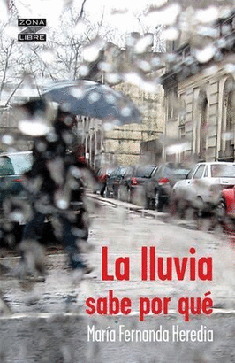 LA LLUVIA SABE PORQUE