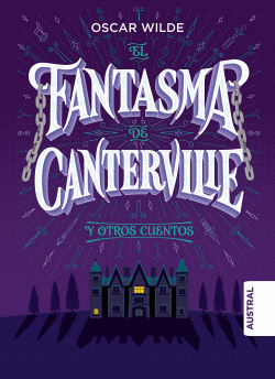 EL FANTASMA DE CANTERVILLE Y OTROS CUENTOS