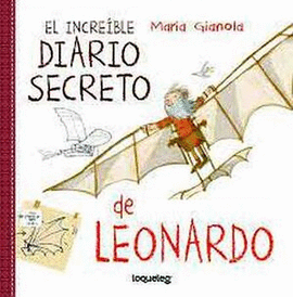 INCREÍBLE DIARIO SECRETO DE LEONARDO