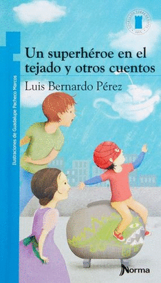 UN SUPERHEROE EN EL TEJADO