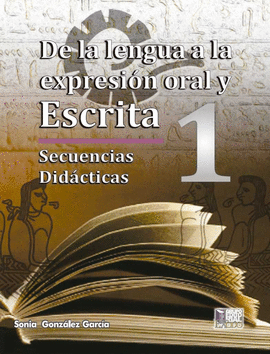 DE LA LENGUA A LA EXPRESION ORAL Y ESCRITA 1