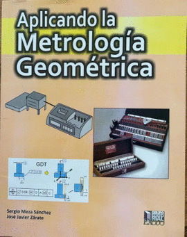 APLICANDO LA METROLOGÍA GEOMÉTRICA