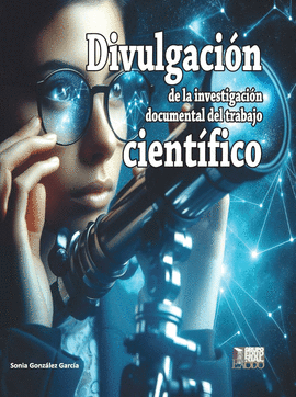 DIVULGACION DE LA INVESTIGACION DOCUMENTAL DEL TRABAJO CIENTIFICO