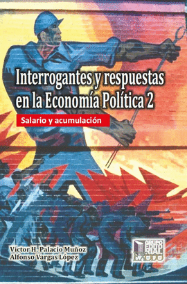 INTERROGANTES Y RESPUESTAS EN LA ECONOMÍA POLÍTICA 2