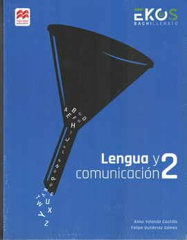 LENGUA Y COMUNICACIÓN 2 BACH EKOS