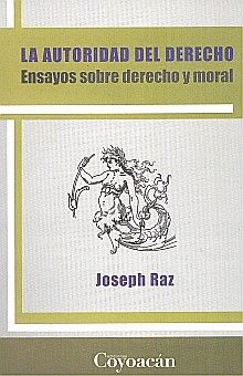 AUTORIDAD DEL DERECHO, LA. ENSAYOS SOBRE DERECHO Y MORAL