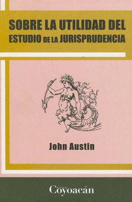 SOBRE LA UTILIDAD DEL ESTUDIO DE LA JURISPRUDENCIA