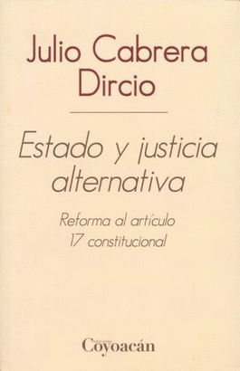 ESTADO Y JUSTICIA ALTERNATIVA