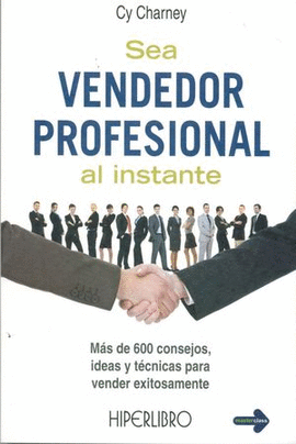 SEA VENDEDOR PROFESIONAL AL INSTANTE