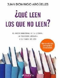 QUE LEEN LOS QUE NO LEEN ?