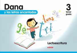 DANA Y LAS LETRAS ENCANTADAS 3°GRADO