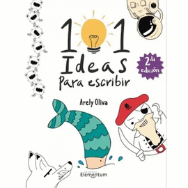 101 IDEAS PARA ESCRIBIR