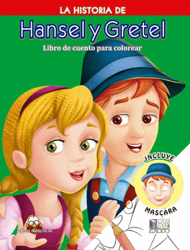 LA HISTORIA DE HANSEL Y GRETEL
